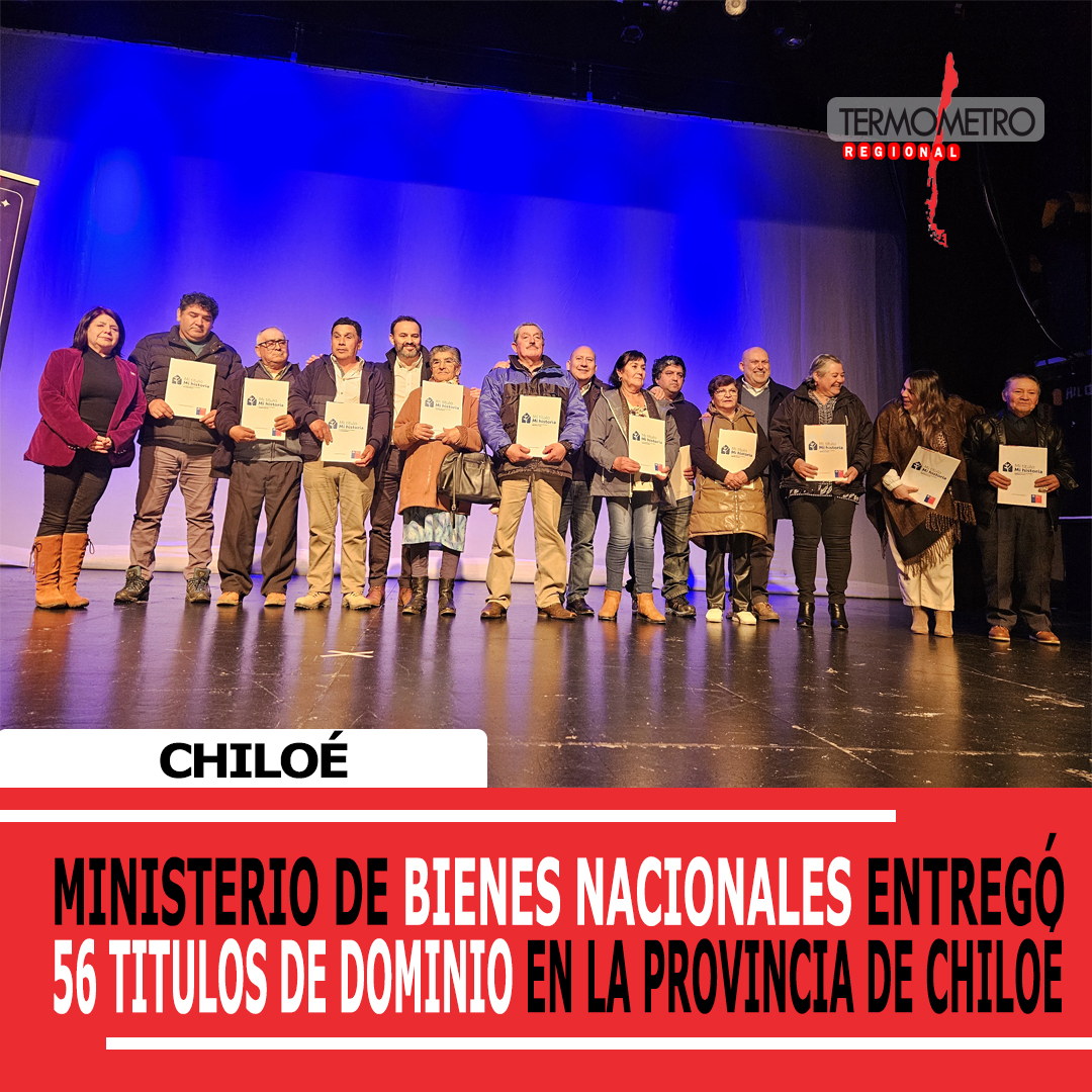 Ministerio de Bienes Nacionales entregó 56 Títulos de Dominio en la provincia de Chiloé