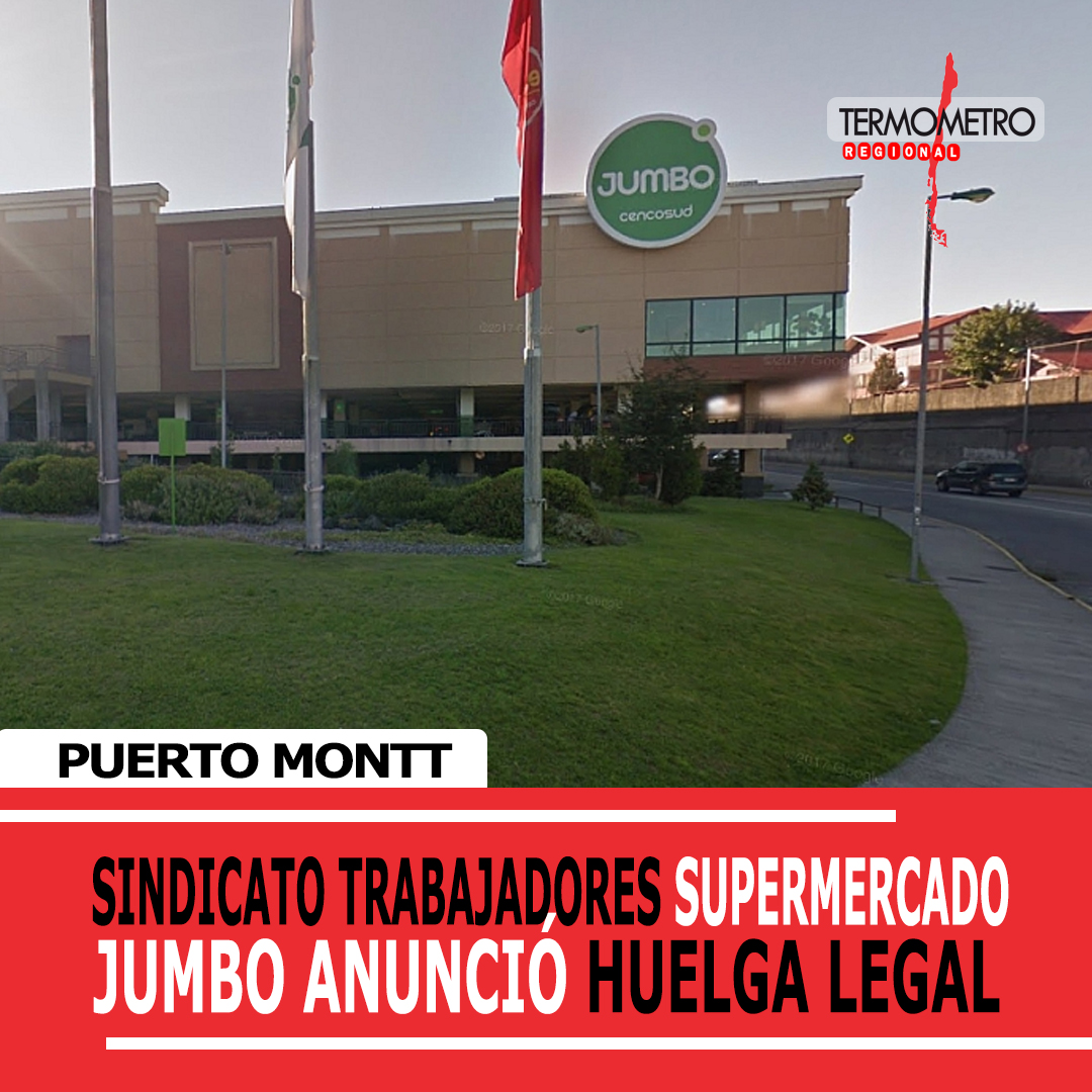 Sindicato Trabajadores de Supermercado Jumbo Puerto Montt anunció huelga legal
