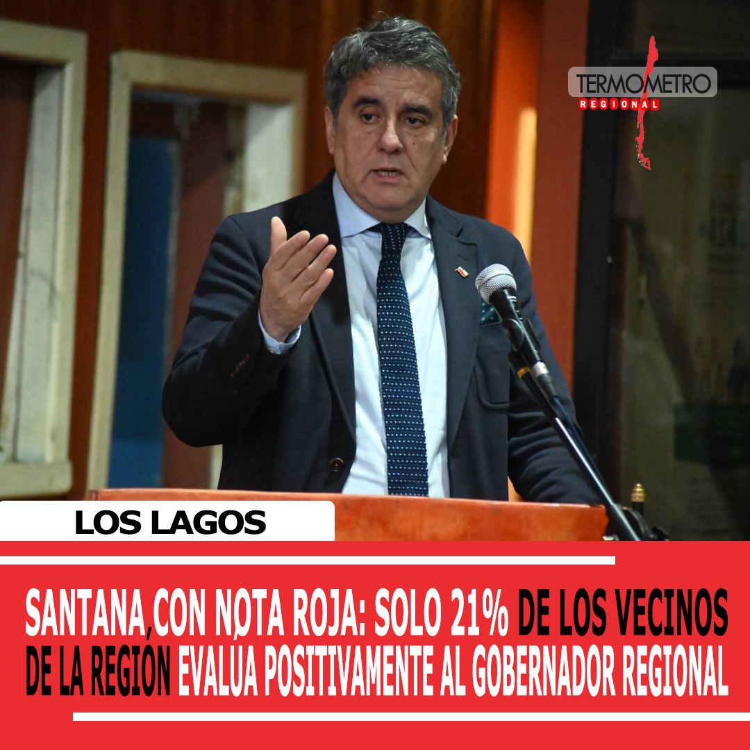 Santana con nota roja: solo el 21% de los vecinos de la región de Los Lagos evalúa favorablemente su administración regional