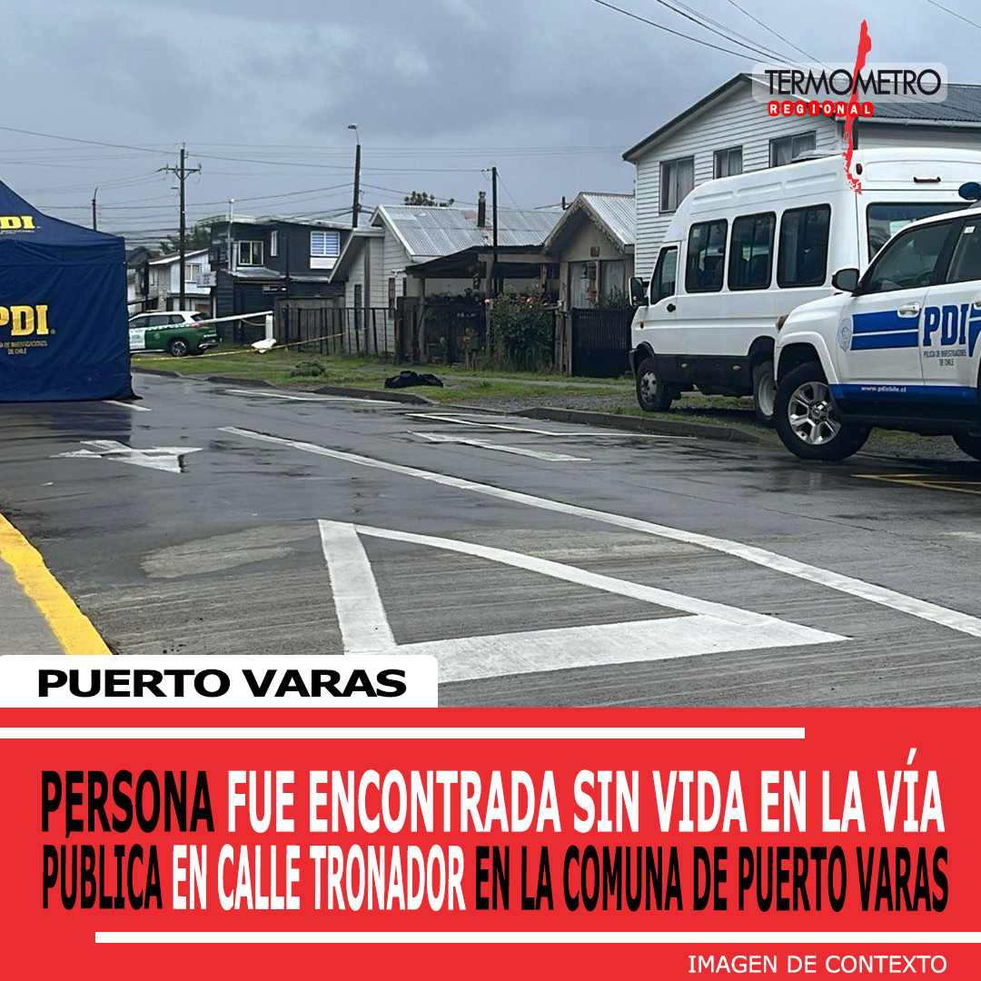 En la comuna de Puerto Varas fue encontrada sin vida en la vía pública esta madrugada