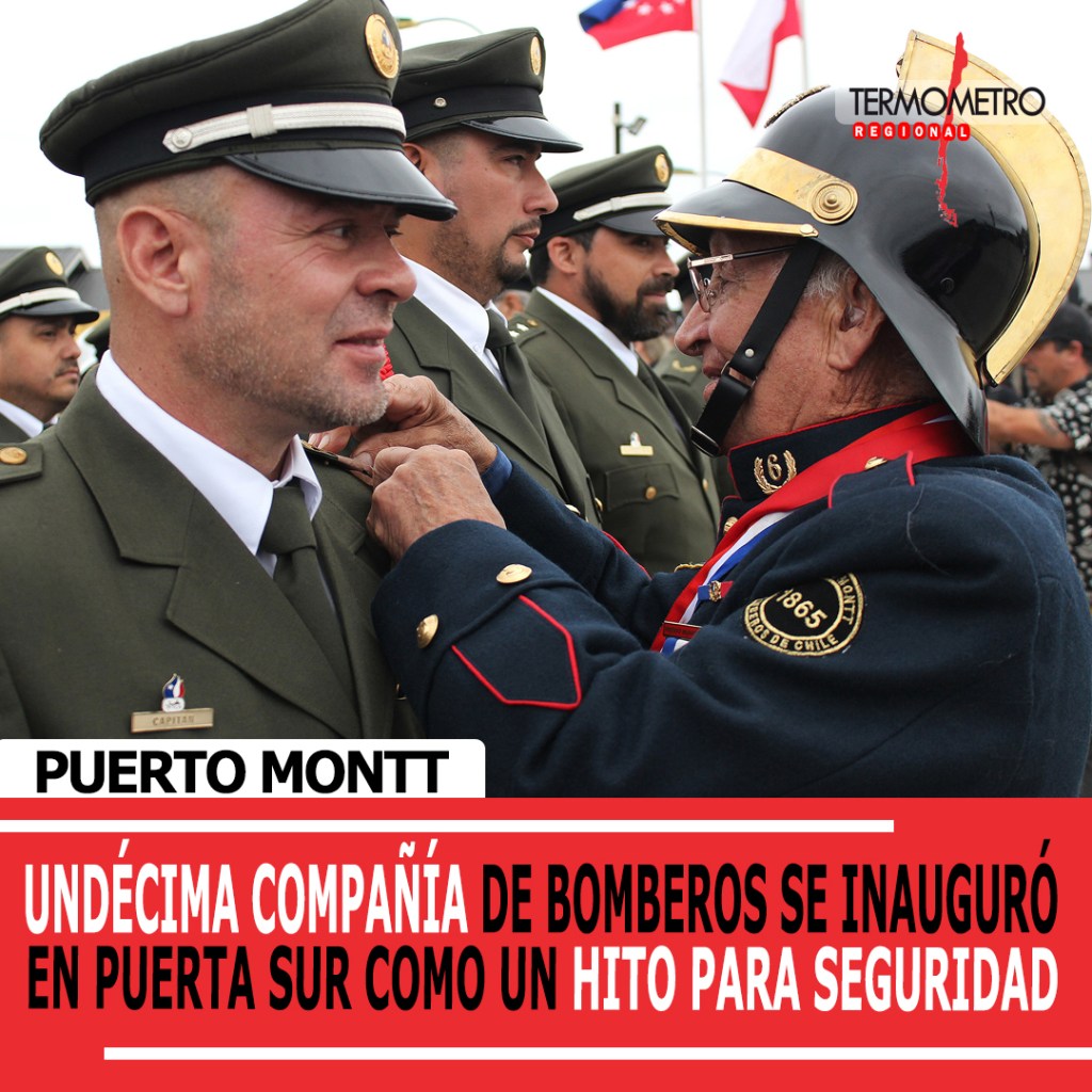 Puerto Montt inaugura su Undécima Compañía de Bomberos en Puerta Sur: un hito para la seguridad de la&nbsp;ciudad