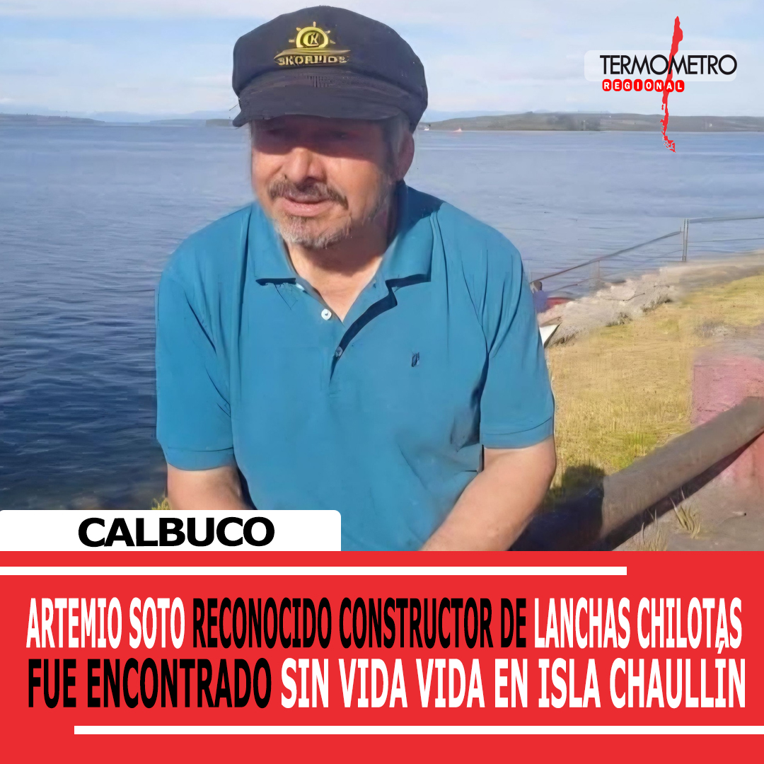 Reconocido constructor de lanchas chilotas es encontrado sin vida en Isla Chaullín en Calbuco