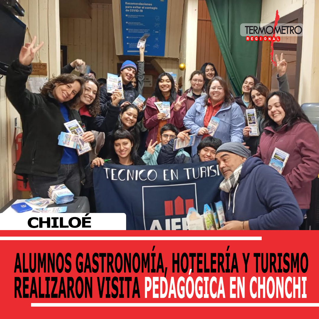 Chiloé: Alumnos de AIEP Castro realizan Visita Pedagógica a Chonchi